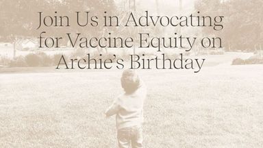 On their son Archie's birthday the couple called for vaccine equality